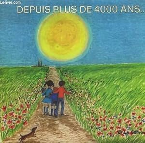 Image du vendeur pour Depuis plus de 4000 ans . mis en vente par Le-Livre