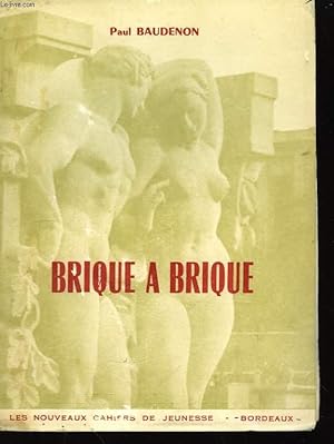 Seller image for Brique  brique. for sale by Le-Livre