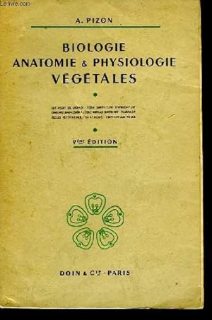 Bild des Verkufers fr Biologie, Anatomie & Physiologie Vgtales. zum Verkauf von Le-Livre