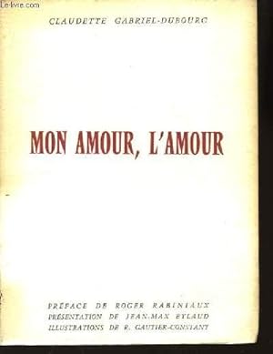 Seller image for Mon Amour, l'Amour. for sale by Le-Livre