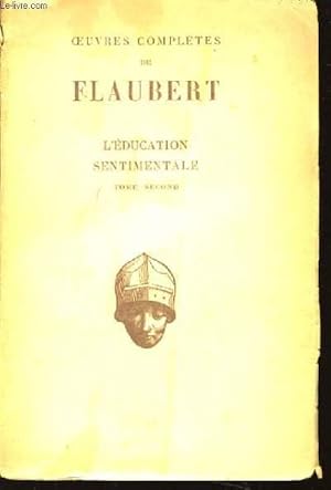 Bild des Verkufers fr Oeuvres compltes de Flaubert. L'Education Sentimentale, TOME 2nd. zum Verkauf von Le-Livre