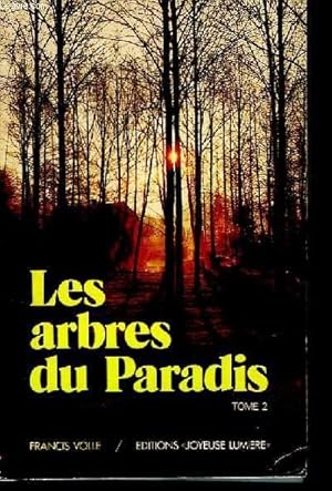 Seller image for Les arbres du Paradis. TOME II for sale by Le-Livre