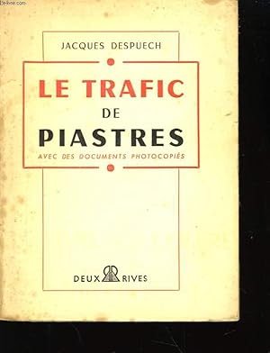 Seller image for Le trafic de piastres for sale by Le-Livre