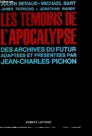 Bild des Verkufers fr Les tmoins de l'apocalypse zum Verkauf von Le-Livre