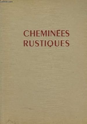 Seller image for Chemines Rustiques. for sale by Le-Livre
