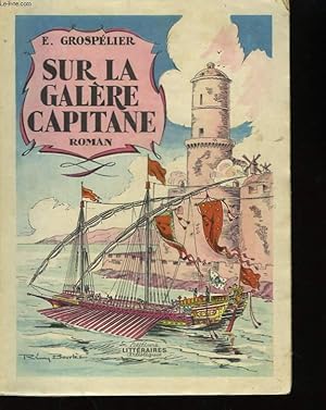 Seller image for Sur la galre Capitane for sale by Le-Livre