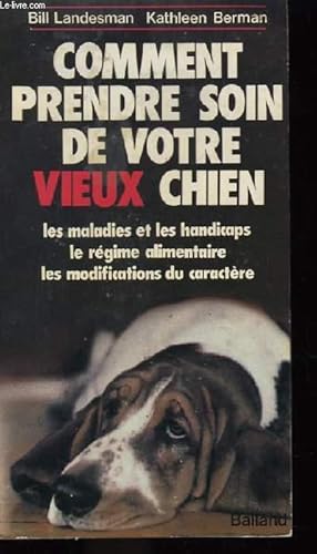 Seller image for Comment prendre soin de votre vieux chien for sale by Le-Livre