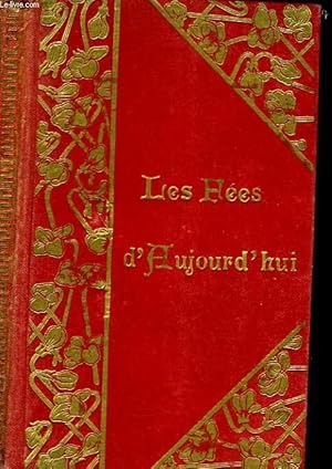 Seller image for Les Fes d'Aujourd'hui, btes et choses for sale by Le-Livre