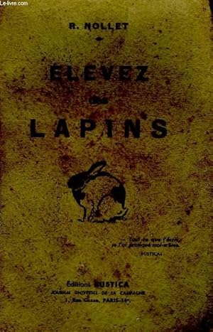 Image du vendeur pour Elevez des lapins. mis en vente par Le-Livre