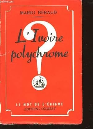 Imagen del vendedor de L'Ivoire Polychrome. a la venta por Le-Livre