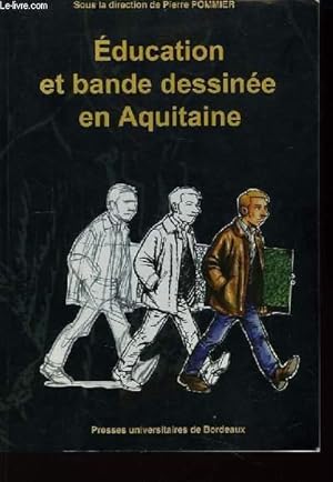 Image du vendeur pour Education et bande dessine en Aquitaine. mis en vente par Le-Livre