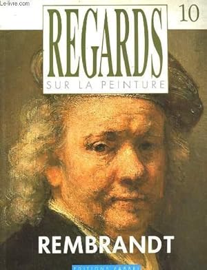 Bild des Verkufers fr Regards sur la Peinture N10 : Rembrandt. zum Verkauf von Le-Livre