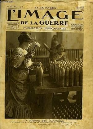 Seller image for L'Image de la Guerre. N79 : La guerre des munitions. for sale by Le-Livre