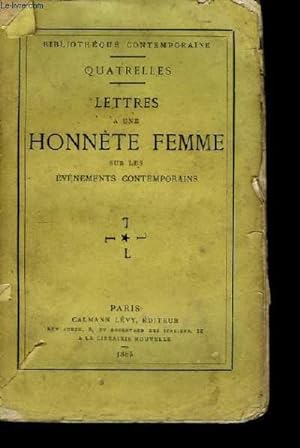 Bild des Verkufers fr Lettres  une Honnte Femme sur les vnements contemporains. zum Verkauf von Le-Livre