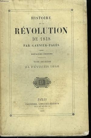 Bild des Verkufers fr Histoire de la Rvolution de 1848. TOME II : 24 fv. 1848 zum Verkauf von Le-Livre