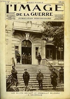 Seller image for L'Image de la Guerre. N64 : Les allis devant le Consulat bulgare  Salonique. for sale by Le-Livre