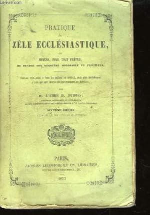 Bild des Verkufers fr Pratique du Zle Ecclsiastique. zum Verkauf von Le-Livre
