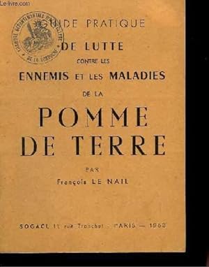 Seller image for Guide Pratique de Lutte contre les Ennemis et les Maladies de la Pomme de Terre. for sale by Le-Livre