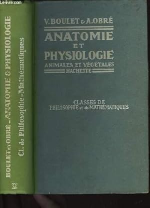 Image du vendeur pour Anatomie et Physiologie Animales et Vgtales. mis en vente par Le-Livre