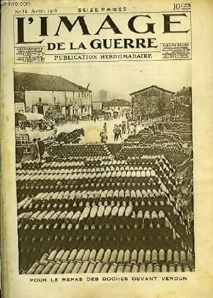Seller image for L'Image de la Guerre. N73 : Pour le repas des Boches devant Verdun. for sale by Le-Livre