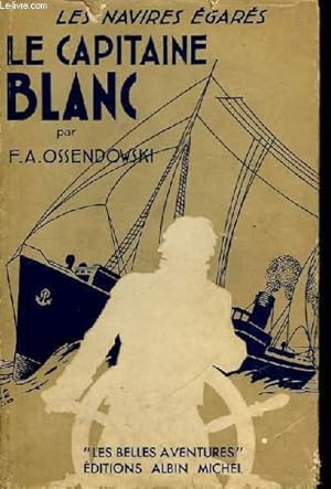 Image du vendeur pour Les navires gars. Le Capitaine Blanc. mis en vente par Le-Livre