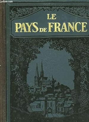 Seller image for Le Pays de France. En 3 TOMES for sale by Le-Livre