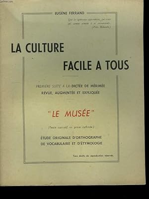 Seller image for La Culture, facile  tous. Le Muse. for sale by Le-Livre