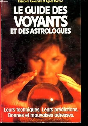 Bild des Verkufers fr Le guide des voyants et des astrologues. zum Verkauf von Le-Livre