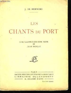 Bild des Verkufers fr Les chants du Port. zum Verkauf von Le-Livre