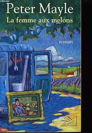 Image du vendeur pour La femme aux melons. mis en vente par Le-Livre