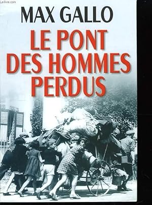 Seller image for Le pont des hommes perdus. for sale by Le-Livre
