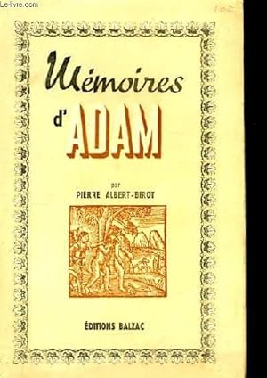 Seller image for Les Mmoires d'Adam. for sale by Le-Livre