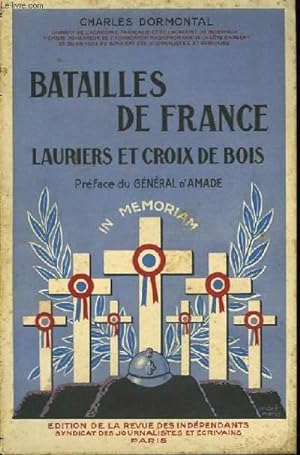 Seller image for Batailles de France. Lauriers et Croix de Bois. for sale by Le-Livre