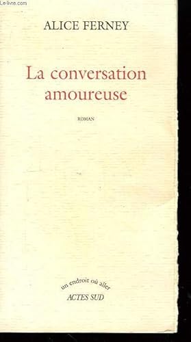 Immagine del venditore per La conversation amoureuse venduto da Le-Livre