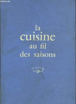 Seller image for La cuisine au fil des saisons. for sale by Le-Livre
