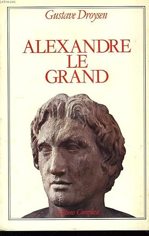 Seller image for Alexandre Le Grand for sale by Le-Livre