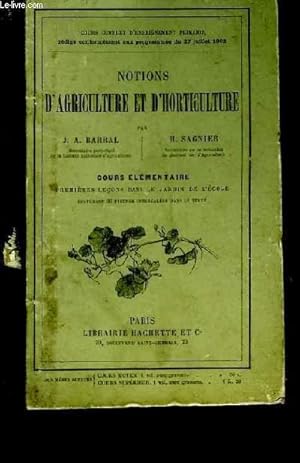 Bild des Verkufers fr Notions d'Agriculture et d'Horticulture. Cours lmentaire. zum Verkauf von Le-Livre