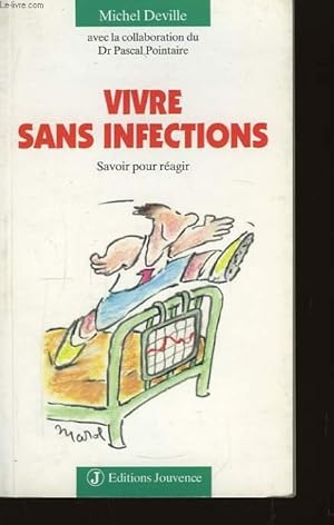 Imagen del vendedor de Vivre sans infections a la venta por Le-Livre