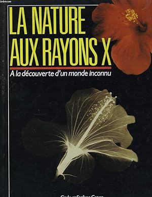 Bild des Verkufers fr La Nature aux Rayons X zum Verkauf von Le-Livre