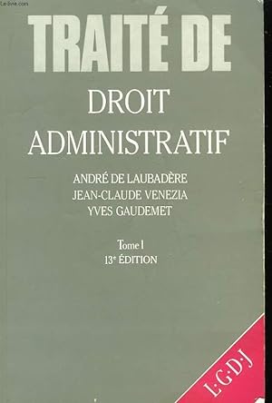Immagine del venditore per Trait de Droit Administratif. TOME I venduto da Le-Livre