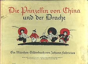 Bild des Verkufers fr Die Prinzessin von China und der Drache zum Verkauf von Le-Livre