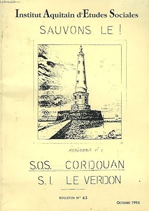 Bild des Verkufers fr IAES (Institut Aquitain d'Etudes Sociales) Maritimes N63 : Sauvons-le, SOS Cordouan, S.I. Le Verdun zum Verkauf von Le-Livre