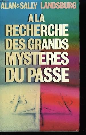 Bild des Verkufers fr A la recherche des grands mystres du pass. zum Verkauf von Le-Livre