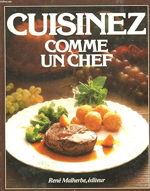 Seller image for Cuisinez comme un chef. for sale by Le-Livre