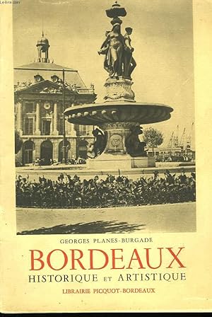 Seller image for Bordeaux, historique et artistique for sale by Le-Livre