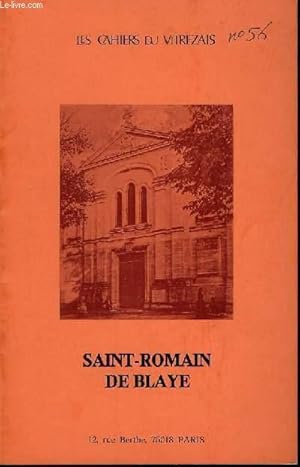 Seller image for Les Cahiers du Vitrezais N56 : Saint-Romain de Blaye for sale by Le-Livre