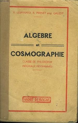 Seller image for Algbre et cosmographie. Classe de Philosophie. for sale by Le-Livre