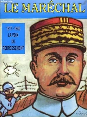 Seller image for Le Marchal N187 : 1917 / 1940 La Voix du redressement. for sale by Le-Livre