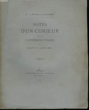 Imagen del vendedor de Notes d'un Curieux sur les Tapisseries Tisses de haute ou basse lisse. a la venta por Le-Livre