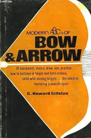 Immagine del venditore per Modern ABC's of Bow & Arrow. venduto da Le-Livre